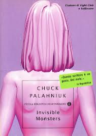 Invisible Monsters di Chuck Palahniuk