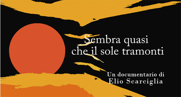 Sembra quasi che il sole tramonti