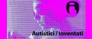 Autistici Inventati