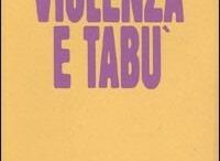 Christoph Türcke, Sesso e spirito. Dimensione filosofica della lotta fra i sessi in Violenza e tabù, 1987, a cura di Cesare Cases